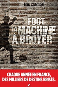Foot : la machine à broyer (2021)
