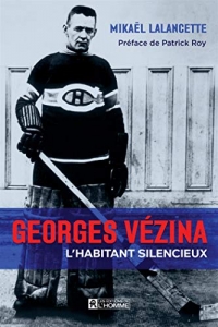 Georges Vézina: L'habitant silencieux (2021)