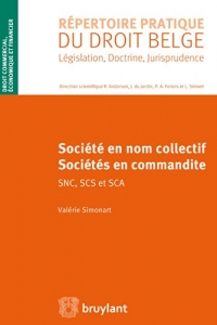 Sociétés en nom collectif et sociétés en commandite: SNC, SCS et SCA  (2022)