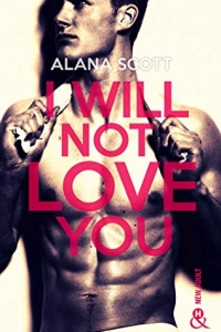 I Will Not Love You  (2022)