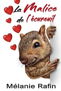 La malice de l'écureuil: Une romance feel-good mais pas que... (2023)