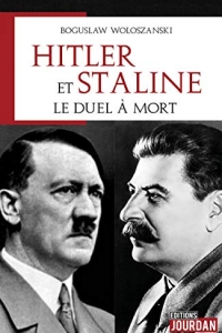 Hitler et Staline, le duel à mort: Recherches historiques  (2023)