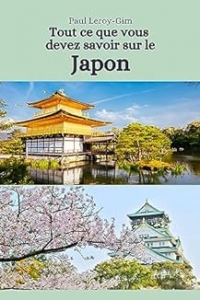 Tout ce que vous devez savoir sur le Japon (2023)